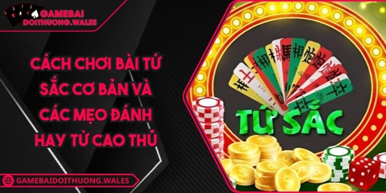 cách chơi bài Tứ Sắc