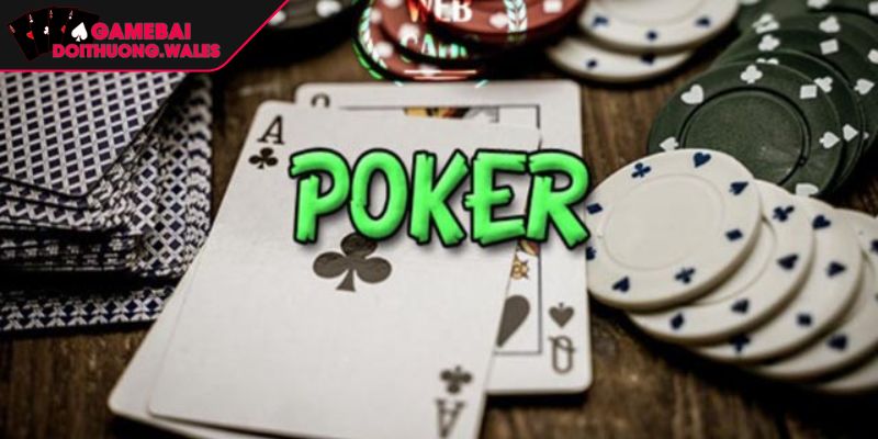 Khái quát sơ lược về trò chơi bài Poker